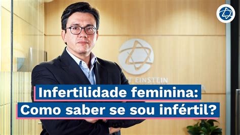 Infertilidade feminina o que é causas e tratamentos Educação em