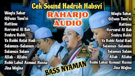 Cek Sound Hadroh Bersama Raharjo Audio Hadroh Hubbun Nabi Pati