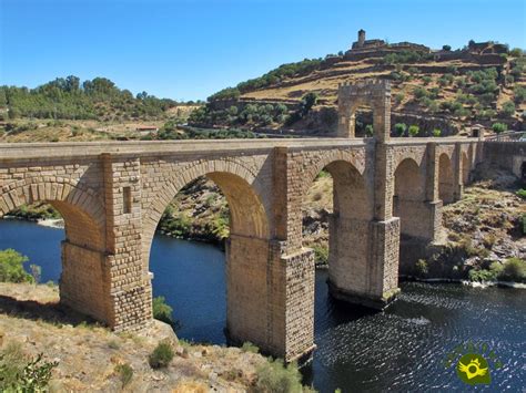 Puente Romano De Alc Ntara C Ceres Senditur Senderos Rutas Y