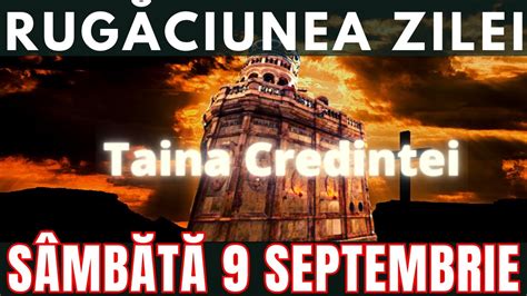 Rugăciunea zilei de Sâmbătă 9 Septembrie Rugăciune ortodoxă scurtă și