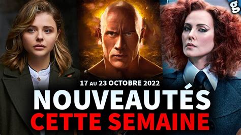 Nouveaut S Films Et S Ries Qui Arrivent Cette Semaine Du Au