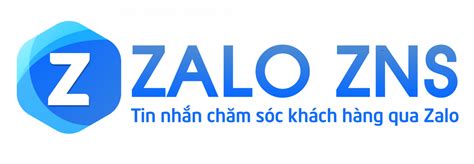 Zalo Zns Là Gì Khám Phá Giải Pháp Chăm Sóc Khách Hàng Trực Tuyến Từ Zalo