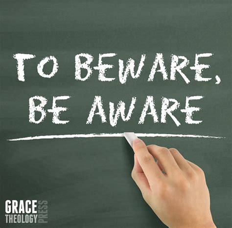 beware  aware grace theology press