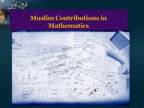 Muslim Contributions in Mathematics | PPT