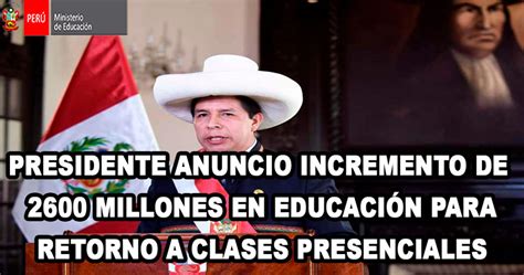 Presupuesto De S 2 600 Millones Presidente Anunció Aumento De