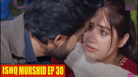 Ishq Murshid Ep Promo Review Ishq Murshid Nd Last Ep Teaser