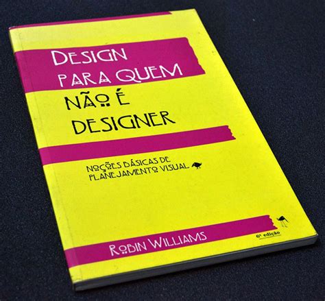 Design para Quem Não É Designer Livro Robbin Williams Usado 17005614