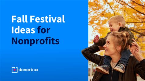 21 Fall Festival Ideas To Boost Your Nonprofits Impact This Season