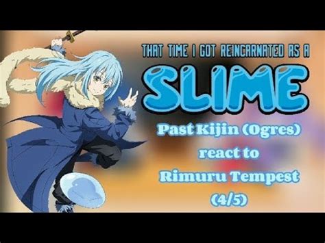 Past Kijin Ogres React To Rimuru Tempest That Time I Got