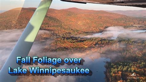 Fall Foliage Flight Over Lake Winnipesaukee YouTube