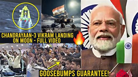 Goosebumps Guarantee Chandrayaan 3 Vikram Landing On Moon Full Video