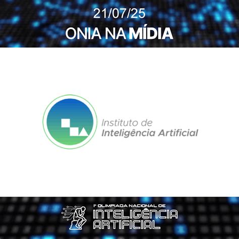 Olimpíada Nacional De Inteligência Artificial - Bem-vindo à 2ª OLIMPÍADA NACIONAL DE INTELIGÊNCIA ARTIFICIAL