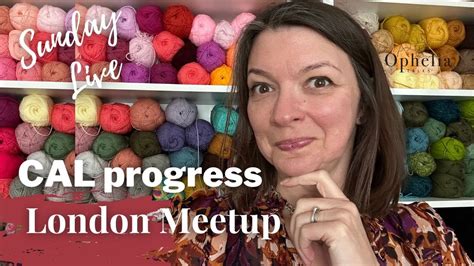 Sunday Live Crochet Talk Cal Progress And Meet Up Ophelia Talks