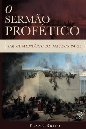 O Serm O Prof Tico Um Coment Rio De Mateus By Frank Brito