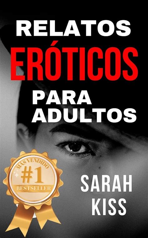 Relatos Er Ticos Para Adultos Relatos Sexuales Relatos Cortos Sexo