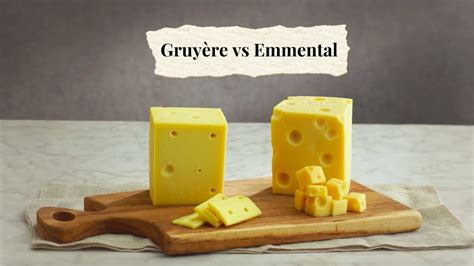 Emmental Vs Gruyere The Kitchen Community