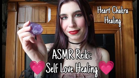 Asmr Reiki 💗self Love Healing💗 Self Confidence Boost Heart Chakra Healing Crystal Healing