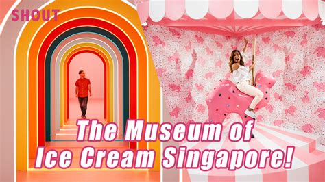 The Museum of Ice Cream Opens Its Doors in Singapore! - Shout