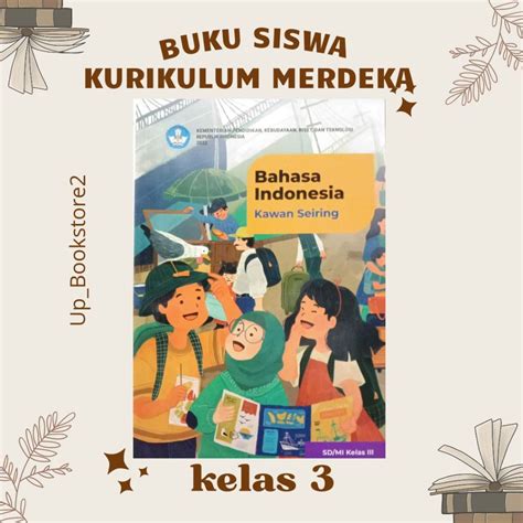 Jual Buku Siswa Bahasa Indonesia Kelas 3 Kurikulum Penggerak Merdeka Sd Mi Shopee Indonesia