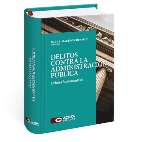 Delitos Contra La Administraci N P Blica