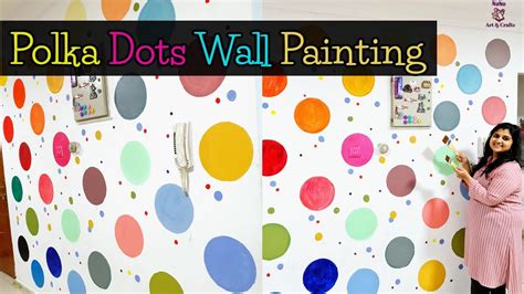 Polka Dots Wall Painting How To Paint Polka Dots On Wall Wall