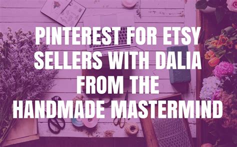 Pinterest Tips For Etsy Sellers