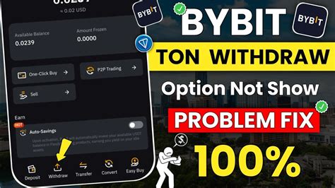 Bybit Ton Withdrawal Option Not Showing Bybit Me Ton Withdraw Option