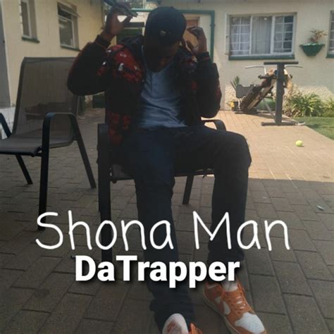 Stream SHONA MAN By DaTrapper Listen Online For Free On SoundCloud