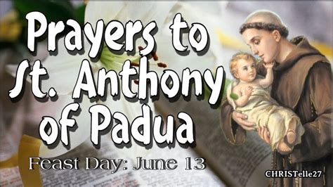 Prayers To The Wonder Saint St Anthony Of Padua Feast Day June