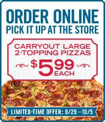 Dominos Pizza Carryout Deal Large 2 Topping Pizza For 5 99 SHIP SAVES