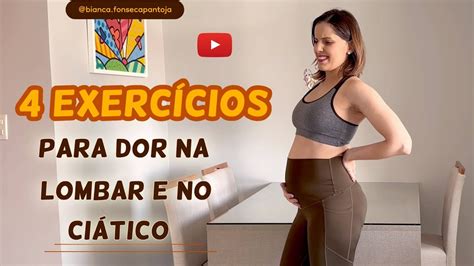 EXERCÍCIOS PARA DOR NA LOMBAR E CIÁTICO para gestantes e pós parto