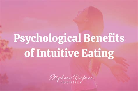 Psychological Benefits of Intuitive Eating - Stephanie Dorfman Nutrition