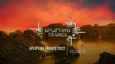 Uplifting Trance 2022 Vol 19 [full Set] Youtube