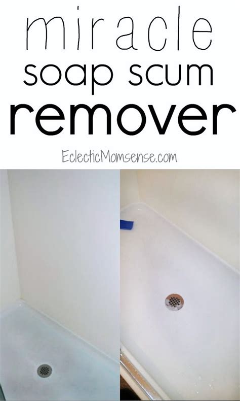 Miracle Soap Scum Remover Get Rid Of Stubborn Shower And Tub Stains