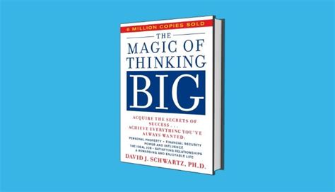 Book Review - The Magic of Thinking Big - David J Schwartz