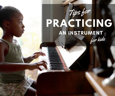 10 Tips For Practicing An Instrument For Kids My Music Workshop