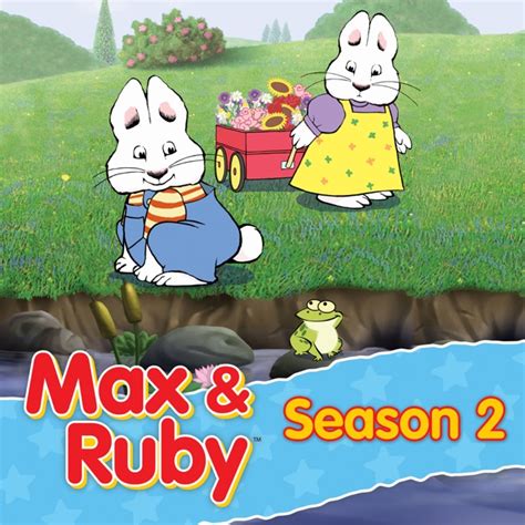 Max & Ruby, Season 2 on iTunes