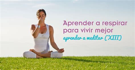 T Cnicas De Respiraci N C Mo Meditar Respiraci N Y Yoga