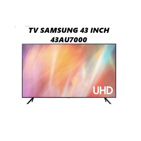 Jual SAMSUNG 43 Inch 43AU7000 Crystal UHD 4K Smart UA43AU7000 Shopee