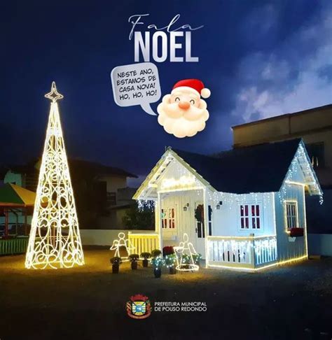 Casinha nova para o Papai Noel é inaugurada em Pouso Redondo Rede Web TV