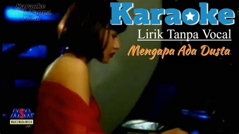 Kitti Nurbaiti Mengapa Ada Dusta Original Karaoke Video No Vocal