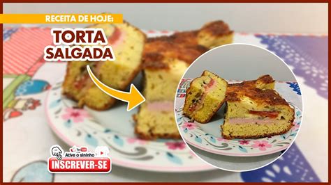 TORTA SALGADA UMA DELÍCIA YouTube