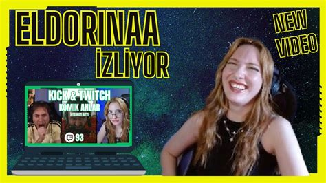 Eldorinaa Zl Yor Nterneti Gitti Kick Twitch Komik Anlar