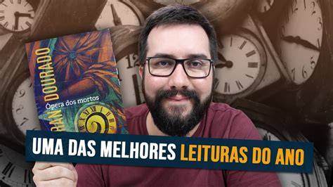 RESENHA ÓPERA DOS MORTOS de Autran Dourado YouTube