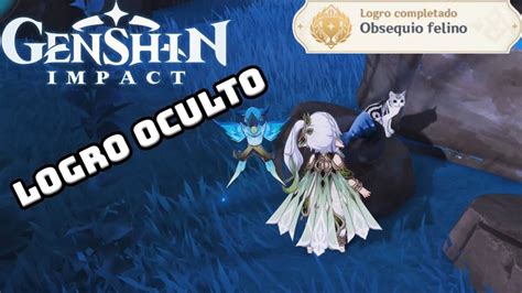 Genshin Impact Cómo desbloquear el LOGRO OCULTO Obsequio felino