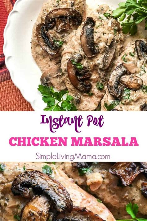 Instant Pot Chicken Marsala Simple Living Mama