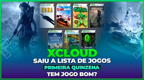 Xcloud Saiu A Lista De Jogos Da Primeira Quinzena Tem Jogo Top