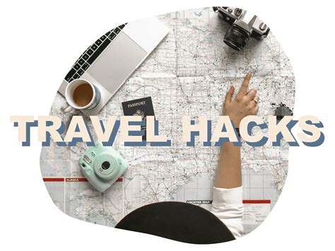 Travel Hacks Notre Passeport Travel Adventures Blog