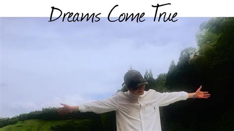 Dreams Come True 哔哩哔哩