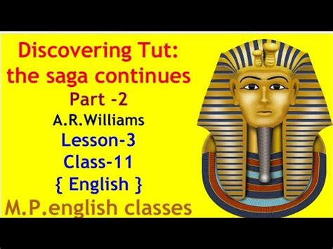 Discovering Tut The Saga Continues Part 2 A R Williams Class 11